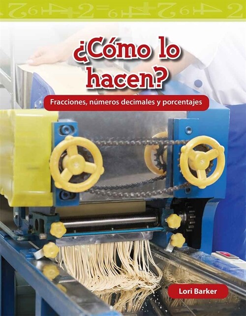 풠?o Lo Hacen?: Fracciones, N?eros Decimales Y Porcentajes (Paperback)