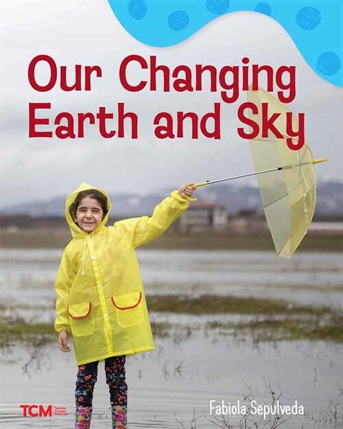 Our Changing Earth and Sky: A Wordless Nonfiction Book (Paperback)