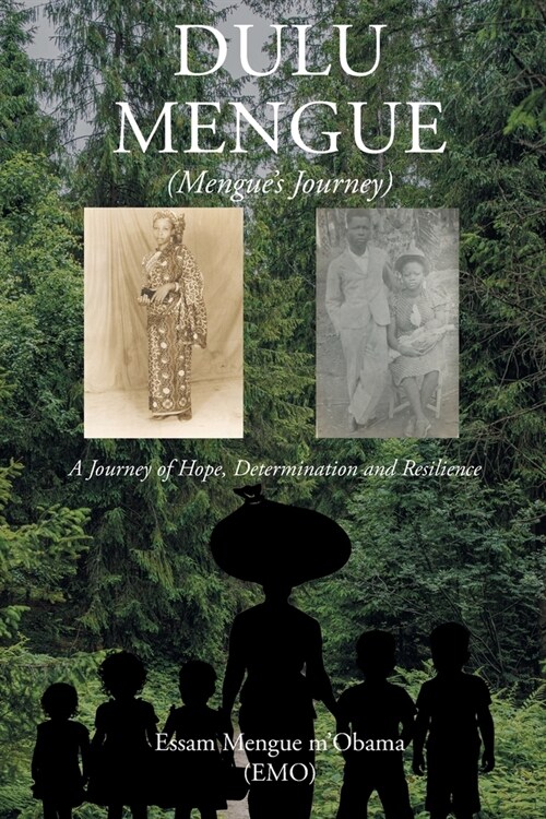 Dulu Mengue: Mengues Journey (Paperback)