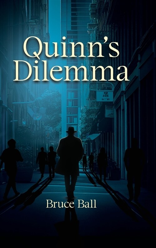 Quinns Dilemma (Hardcover)
