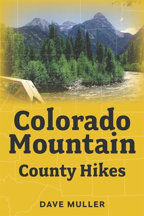 Colorado Mountian County Hikes (Paperback)