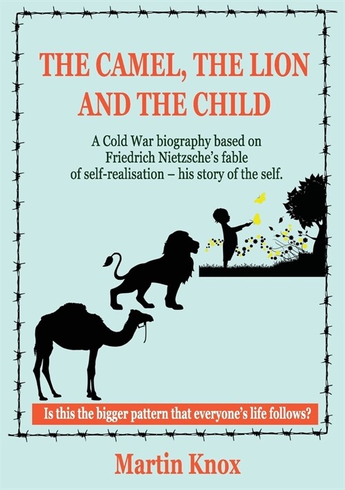 The Camel, the Lion and the Child (Paperback)