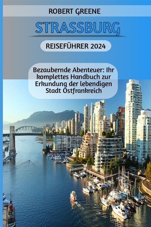 Strassburg Reisef?rer 2024 (Paperback)