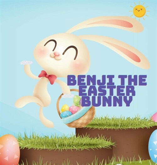 Benji the Easter Bunny: Story and Poem (Hardcover)