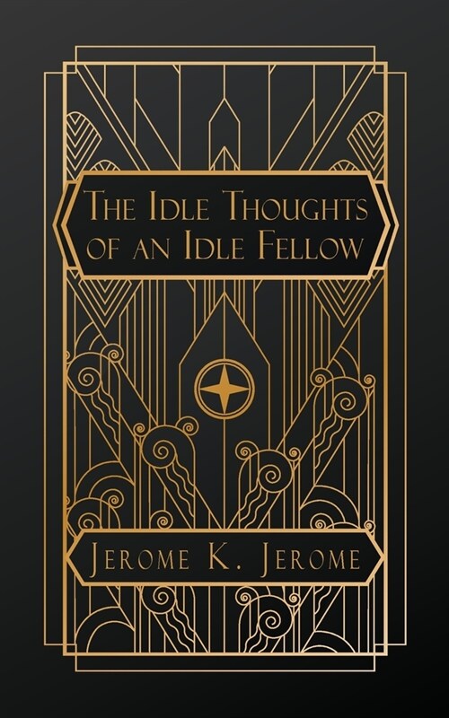 Idle Thoughts of an Idle Fellow (Paperback)