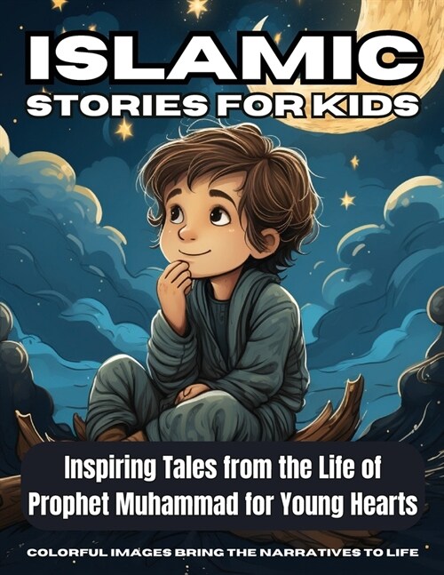 Islamic Stories For Kids: Inspiring Tales from the Life of Prophet Muhammad for Young Hearts - Book 7 (Paperback)