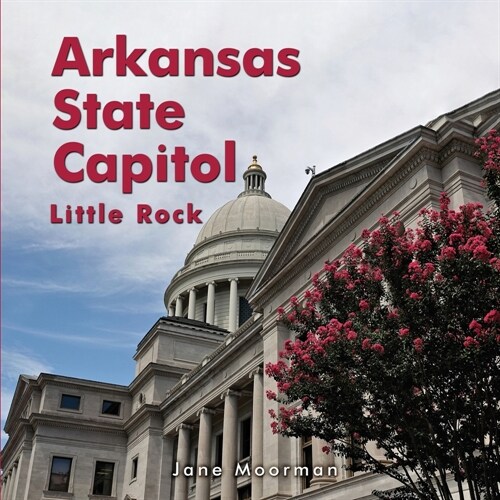 Arkansas State Capitol (Paperback)