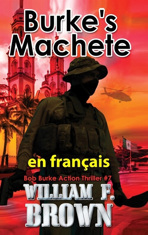 Burkes Machete, en fran?is: La Machette de Burke (Hardcover)