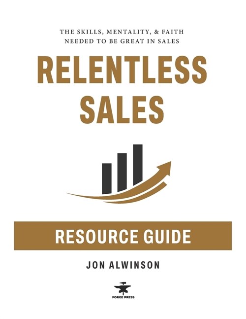 Relentless Sales Resource Guide (Paperback)