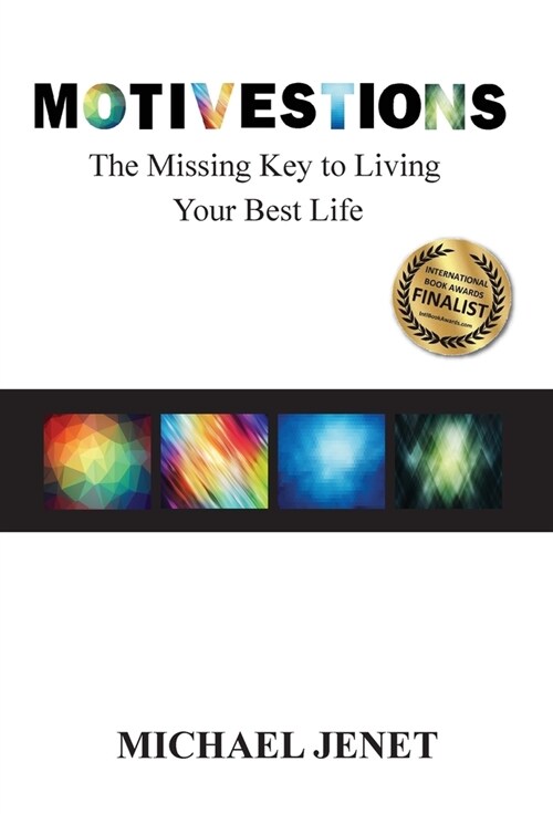 Motivestions: The Missing Key to Living Your Best Life (Hardcover)