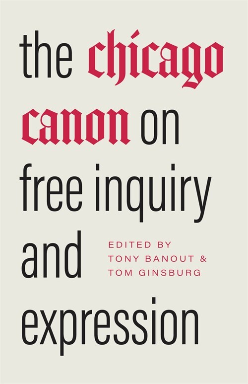 The Chicago Canon on Free Inquiry and Expression (Hardcover)