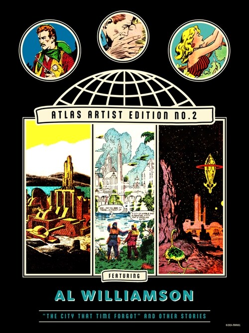 The Atlas Artist Edition No. 2: Al Williamson the City That Time Forgot and Other Stories (Hardcover)