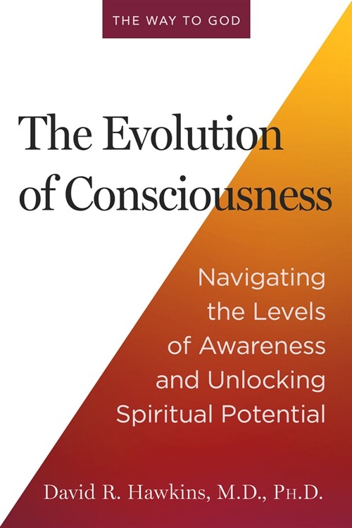 The Evolution of Consciousness: Navigating the Levels of Awareness and Unlocking Spiritual Potential (Paperback)