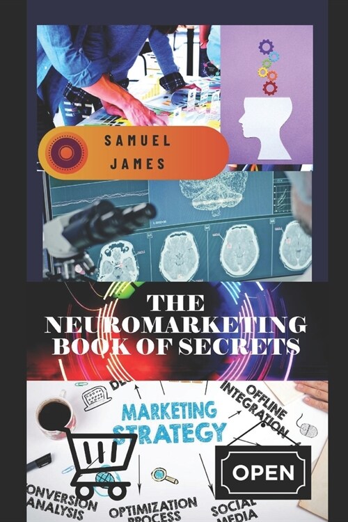 The Neuromarketing Book of Secrets (Paperback)