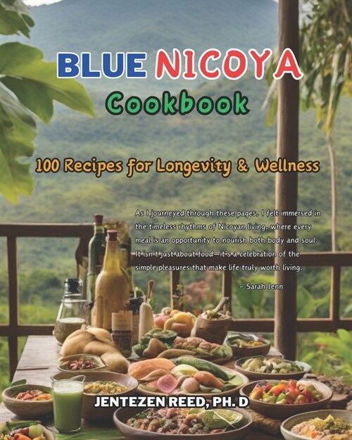 Blue Nicoya: A Kitchen Cookbook with 100 Diet Recipes for Longevity & Wellness (Paperback)