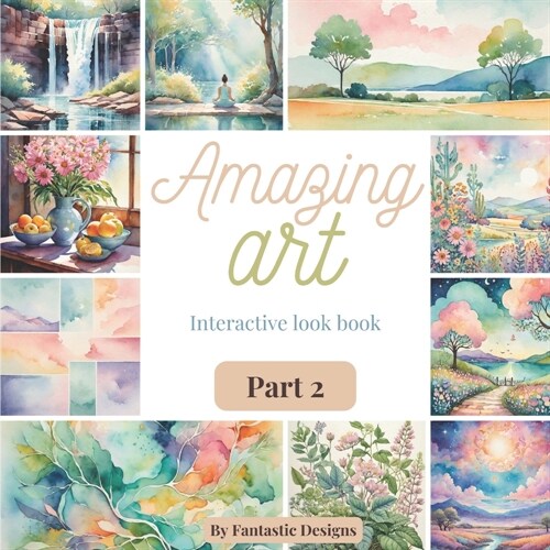 Amazing Art Part 2: Interactive Look Book (Paperback)