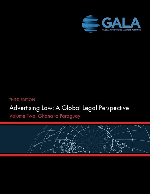 Advertising Law II: A Global Legal Perspective: Ghana - Paraguay (Paperback)
