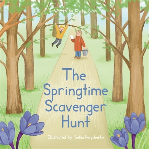 The Springtime Scavenger Hunt: Childrens Book About Sibling Teamwork, Embracing Nature, and the Joys of Spring! (Paperback)