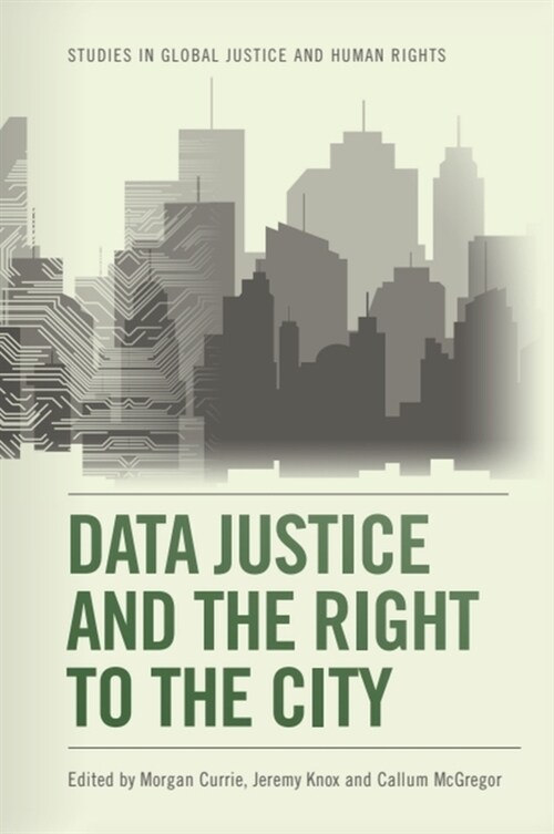 Data Justice and the Right to the City (Paperback)