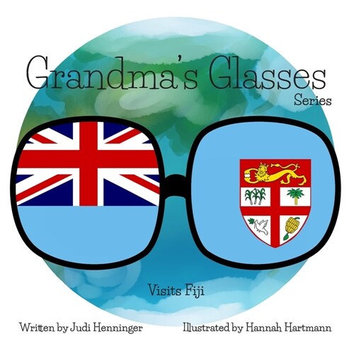 Grandmas Glasses Series Visits Fiji (Paperback)