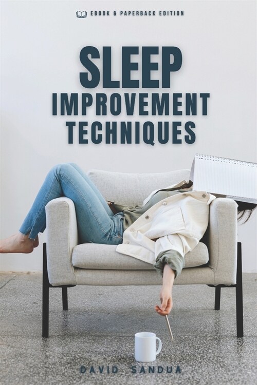 Sleep Improvement Techniques (Paperback)