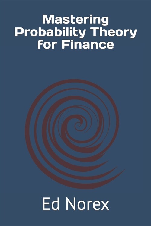Mastering Probability Theory for Finance (Paperback)