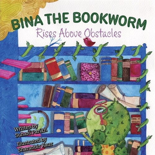 Bina the Bookworm: Rises Above Obstacles (Paperback)