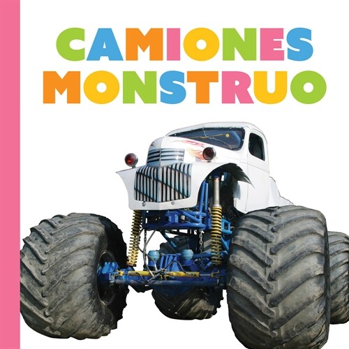 Los Camiones Monstruo (Hardcover)