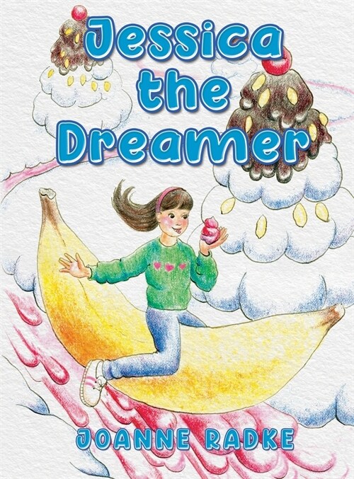 Jessica the Dreamer (Hardcover)