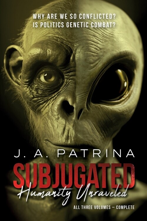Subjugated: Humanity Unraveled (Paperback)