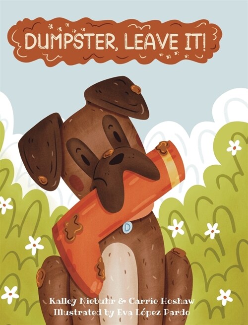 Dumpster, Leave It! (Hardcover)