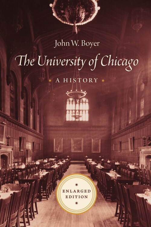 The University of Chicago: A History (Hardcover, First Edition)