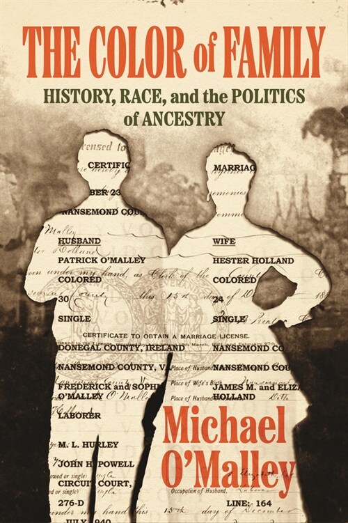 The Color of Family: History, Race, and the Politics of Ancestry (Hardcover)