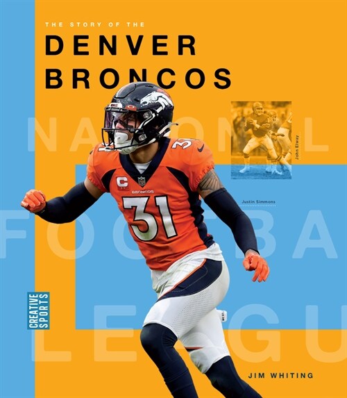 The Story of the Denver Broncos (Hardcover)