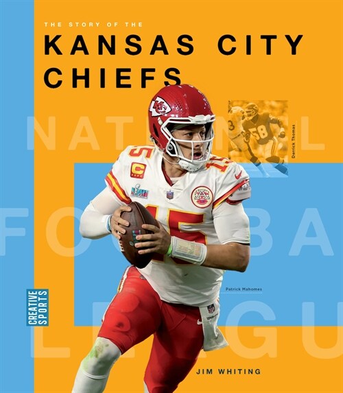 The Story of the Kansas City Chiefs (Hardcover)