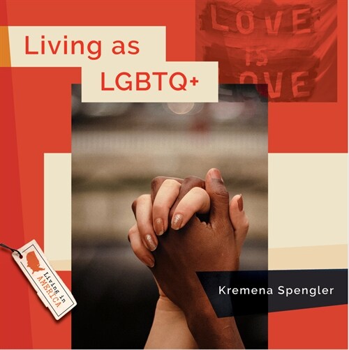 Living as LGBTQ+ (Hardcover)