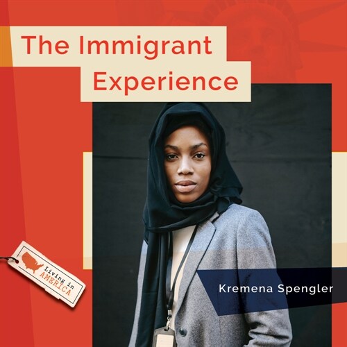 The Immigrant Experience (Hardcover)