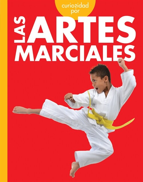 Curiosidad Por Las Artes Marciales (Hardcover)