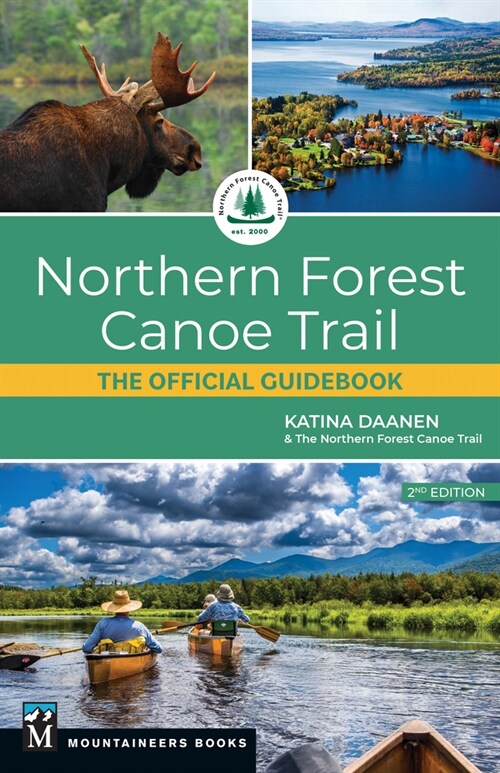 Northern Forest Canoe Trail: The Official Guidebook (Paperback, 2)