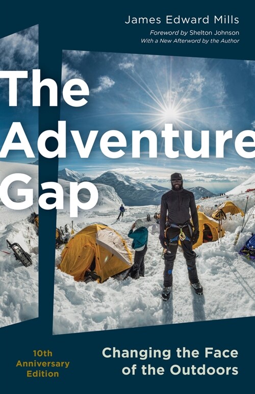The Adventure Gap: Changing the Face of the Outdoors, 10th Anniversary Edition (Paperback)