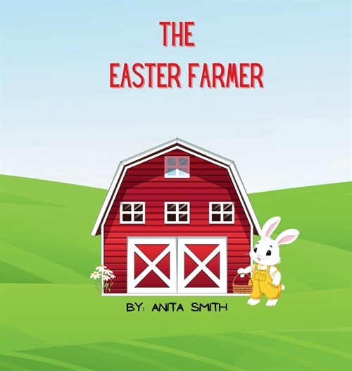 The Easter Farmer (Hardcover)
