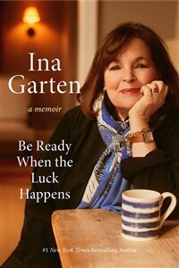 Be Ready When the Luck Happens: A Memoir (Hardcover)