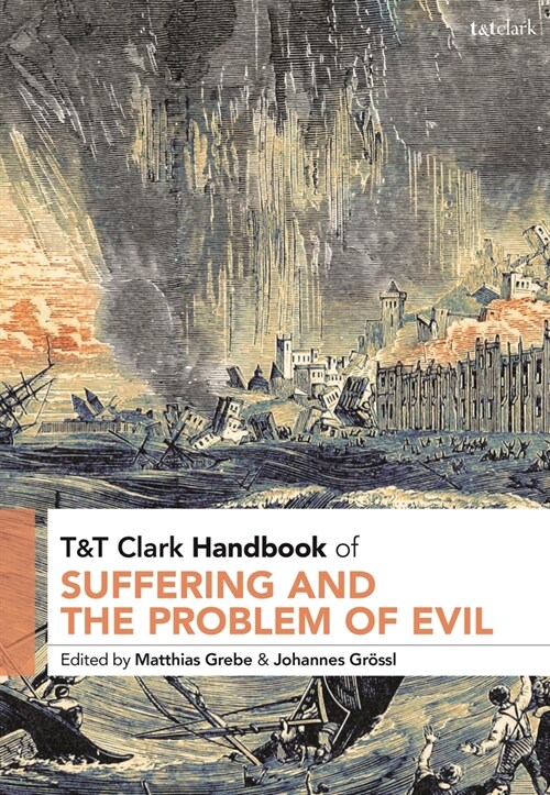 T&t Clark Handbook of Suffering and the Problem of Evil (Paperback)