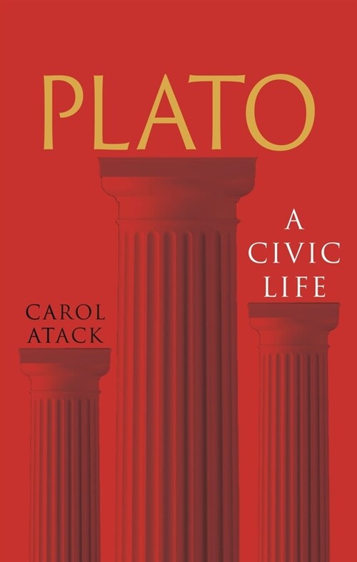 Plato : A Civic Life (Hardcover)