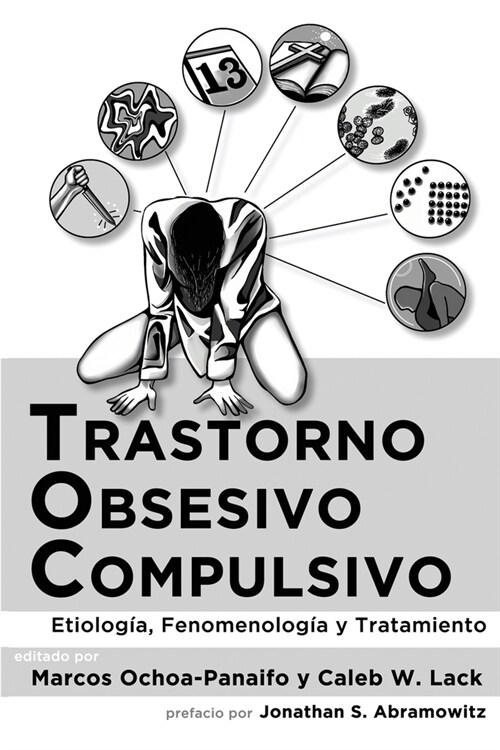 Trastorno obsesivo-compulsivo: Etiolog?, fenomenolog?, y tratamiento (Paperback)