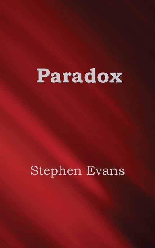 Paradox: A Tale of Creation, Memory, and Imagination (Paperback)