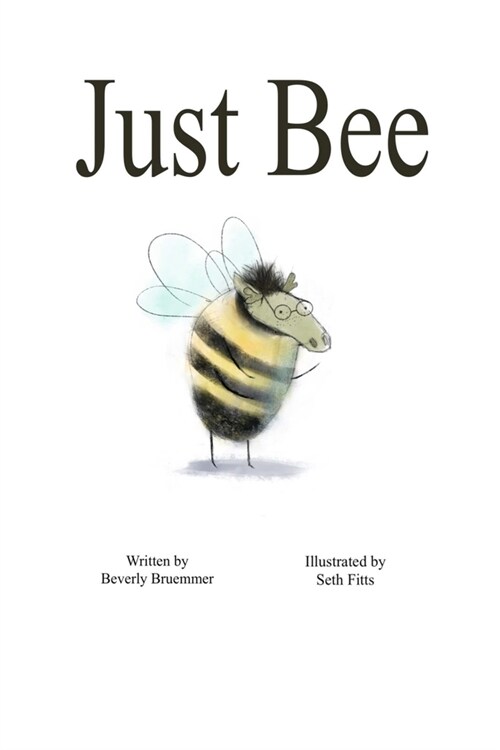 Just Bee (Paperback)