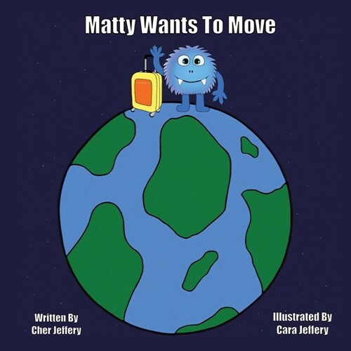 Matty Wants to Move (Paperback)