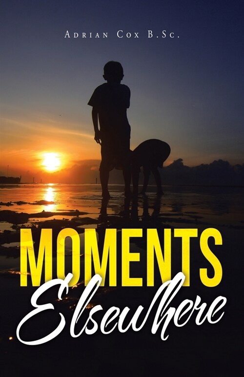Moments Elsewhere (Paperback)