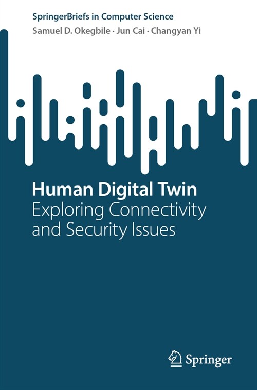 Human Digital Twin: Exploring Connectivity and Security Issues (Paperback)